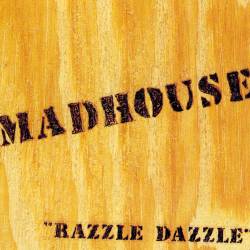 Madhouse (FRA) : Razzle Dazzle